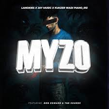 Lanokies – Myzo (ft. Don Edward, TNR SOUNDS)