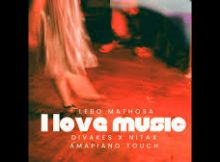 Lebo Mathosa – I love Music (Amapiano Remake)