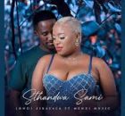Londi Zikalala - Sthandwa Sami (feat. Menzi Mabizela)