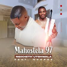Mahostela 97 - Ngikheth' utshwala