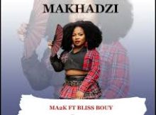 Makhadzi Ft Bliss Bouy, Cassper Nyovest & Mr Diego - Ma2k Blessings New