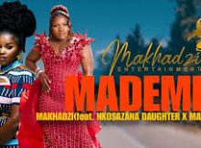Makhadzi - MADEMBE (feat. Nkosazana Daughter x Master Kg & Dalom Kids)
