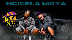 Master KG, Nkosazana Daughter x Blaq Major - Ngicela Moya ft. Goon Flavour