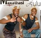 Maxathasi Zulu - Ingane Yami