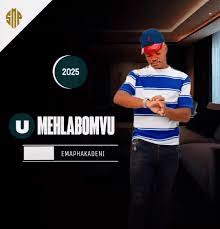 Mehlabomvu - EMAPHAKADENI
