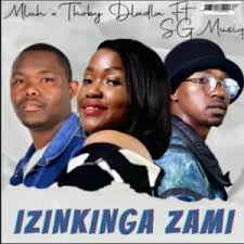 Mluh & Thoby Dladla – Izinkinga Zami Ft. SG MusiQ