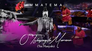 Mmatema - O tshepegile Morena (tsa manyalo)