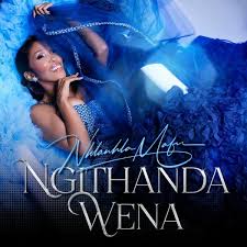 Nhlanhla Mafu - Ngithanda Wena New Album