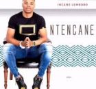 Ntencane - Uyangidla Unembeza