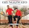 Ozungezwayo - Ngifuna wena