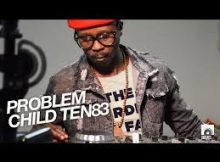 Problem Child - Ten83 Mixtape