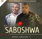 Saboshwa - Wena ubuyini