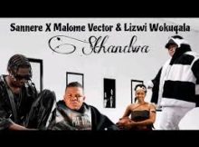 Sannere X Malome Vector & Lizwi Wokuqala – Sthandwa Sam