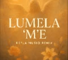 Sannere music ft Phoka - ya borwa Lumela 'M'e ( Refla musiq Remix)
