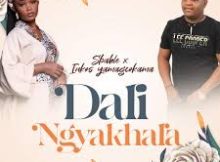 Sbahle x Inkos’yamagcokama - Dali Ngyakhala