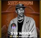 Scotts Maphuma – Sya’Waver Ft. Uncool MC, Mluusician, Dlala Regal & Shaun Stylist