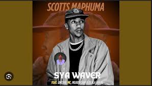 Scotts Maphuma – Sya’Waver Ft. Uncool MC, Mluusician, Dlala Regal & Shaun Stylist