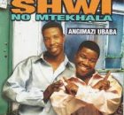 Shwi No Mtekhala - Ngafa