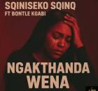 Sqiniseko SqinQ - Ngakthanda wena (Feat. Bontle Kgabi)