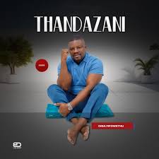  Thandazani – Nam’ angazi
