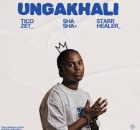 Ticozet – Ungakhali ft Sha Sha & Starr Healer