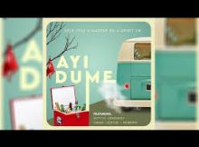Vele Vele, Master KG, SPIRIT ZW - Ayi Dume ft Nutty O, Leon Lee, Caesar, LeeMcKrazy, Mr Brown