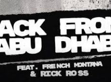 Wyclef Jean - Back From Abu Dhabi feat. French Montana & Rick Ross