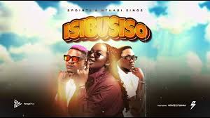 2Point1 & Nthabi Sings - ISIBUSISO 