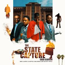 Amu Classic, Kappie, Malemon & Mr Nation Thingz new Ep Zip 2025 – The State Capture, Case Closed!