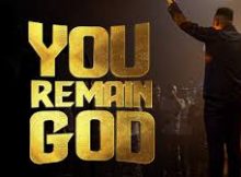 Anthony Kani - YOU REMAIN GOD