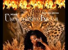 Aya Msani – Ukukthanda Kwami