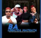 Ba Lebatxa Mathata - Dj Active khoisan Ft Kat Narrator x Mkoma Saan & Change Down