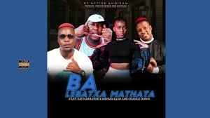 Ba Lebatxa Mathata - Dj Active khoisan Ft Kat Narrator x Mkoma Saan & Change Down