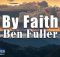 Ben Fuller - By Faith
