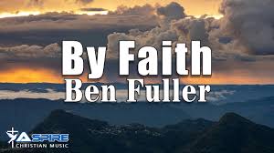Ben Fuller - By Faith