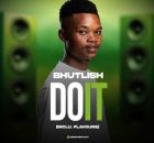 EP: Bhutlish – DO IT