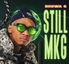 EP: Bhuwa G – Still MKG