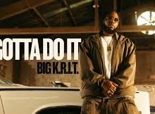 Big K.R.I.T. - Gotta Do It