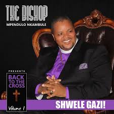 Bishop Mpendulo Nkambule – Ngiyamethemba owaseCalvary