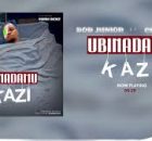 Bob Junior Ft. Chid Benz – Ubinadamu Kazi