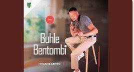 Buhle bentombi – Incane lento Ep