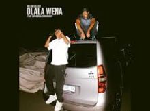 COMMANDER - DLALA WENA ( feat Mellow & Sleazy , Cowboii)