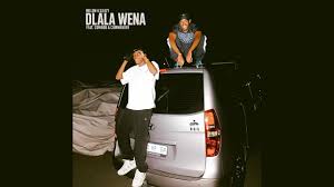 COMMANDER - DLALA WENA ( feat Mellow & Sleazy , Cowboii)