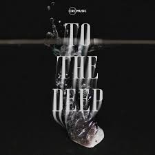 CRC Music - To The Deep