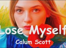 Calum Scott - Lose Myself