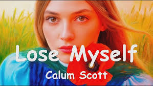 Calum Scott - Lose Myself