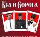 Clement x Slidoo Man & Vsinare - Kea O Gopola