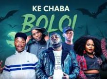 DJ Call Me x Makhadzi x Shebeshxt – Ke Chaba Boloi Ft. Naqua SA & Natiey Lepaka
