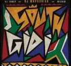 DJ Tunez, DJ Maphorisa & Wizkid - SOUTH GIDI EP