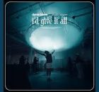 Dante Bowe - I'd Give It All